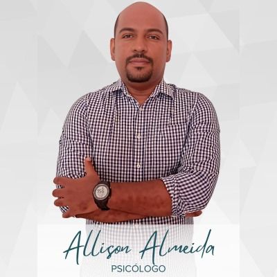 Allison Almeida, Psicólogo Feira de Santana