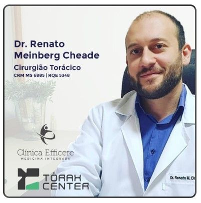 Renato Meinberg Cheade, Cirurgião torácico Campo Grande