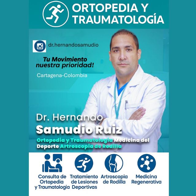 Hernando Samudio Ruiz, Ortopedista y Traumatólogo Cartagena