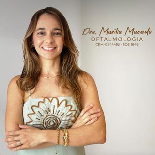 Ampliar imagem: Marilia Macedo, Oftalmologista Fortaleza