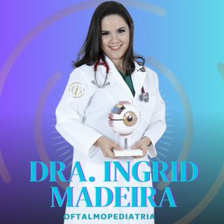 Dra. Ingrid  Lustosa Madeira Neves