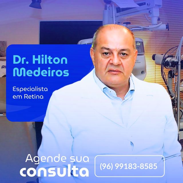 Hilton Medeiros, Oftalmologista Macapá