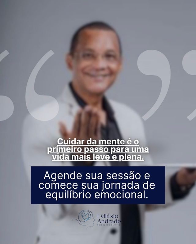 Ampliar imagem: Evilásio Andrade - Psicologo Atendimento presencial e online