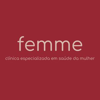 Femme - Clínica Especializada em Saúde da Mulher