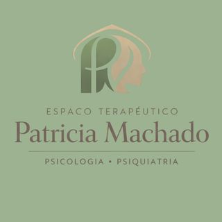 Espaço Terapêutico Patrícia Machado Psicologia • Psiquiatria
